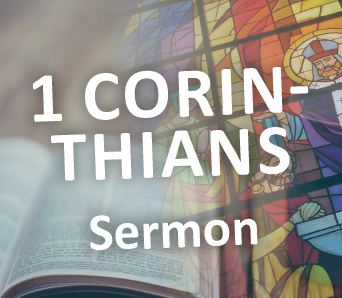 Sermon – 1 Corinthians 12:12-13