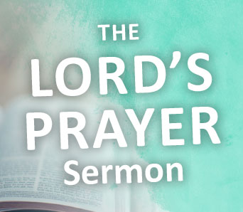 Sermon – Matthew 6:9-15 – Your Kingdom Come